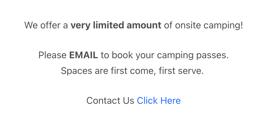 Announcement sign: very limited onsite camping; email to book passes; first come, first served; Contact Us (Click Here).